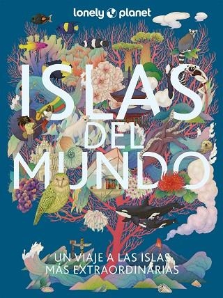 ISLAS DEL MUNDO. UN VIAJE A LAS ISLAS NAS EXTRAORDINARIAS | 9788408268574 | AA. VV.