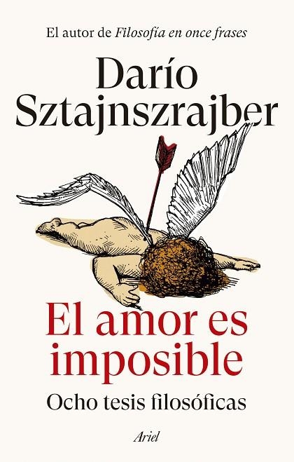 EL AMOR ES IMPOSIBLE. OCHO TESIS FILOSÓFICAS | 9788434436732 | SZTAJNSZRAJBER, DARÍO