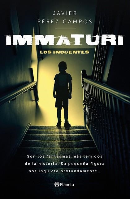 IMMATURI. LOS INOCENTES | 9788408277576 | PÉREZ CAMPOS, JAVIER