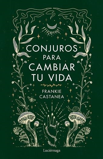 CONJUROS PARA CAMBIAR TU VIDA | 9788419164841 | CASTANEA, FRANKIE