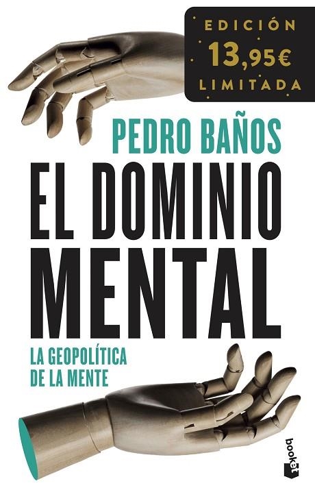 EL DOMINIO MENTAL LA GEOPOLÍTICA DE LA MENTE. EDICIÓN LIMITADA | 9788408278528 | BAÑOS, PEDRO