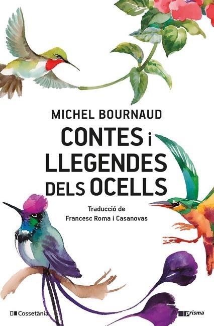 CONTES I LLEGENDES DELS OCELLS | 9788413563039 | BOURNAUD, MICHEL