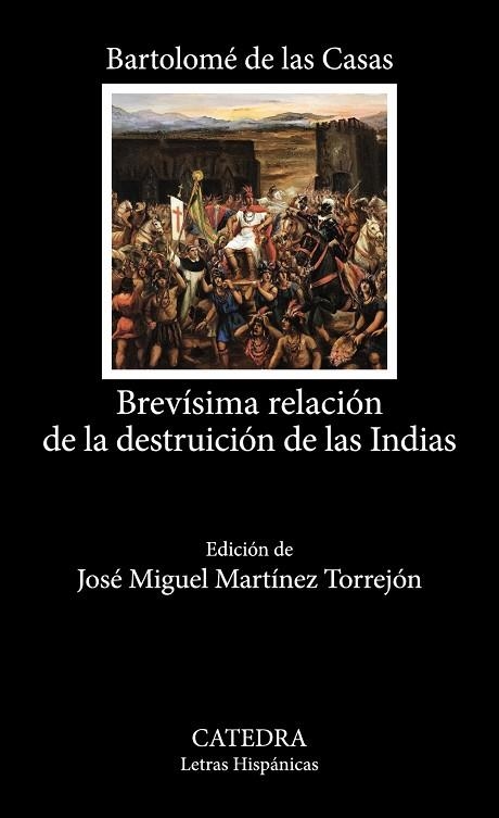 BREVÍSIMA RELACIÓN DE LA DESTRUICIÓN DE LAS INDIAS | 9788437646855 | BARTOLOMÉ DE LAS CASAS