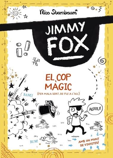 JIMMY FOX. EL COP MÀGIC ( PER MALA SORT, DE PLE A L,ULL) | 9788448960032 | STERNBAUM, NICO