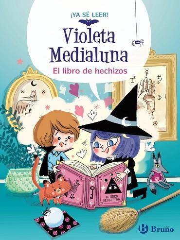 VIOLETA MEDIALUNA 1. EL LIBRO DE HECHIZOS | 9788469640012 | ALMÉRAS, ARNAUD