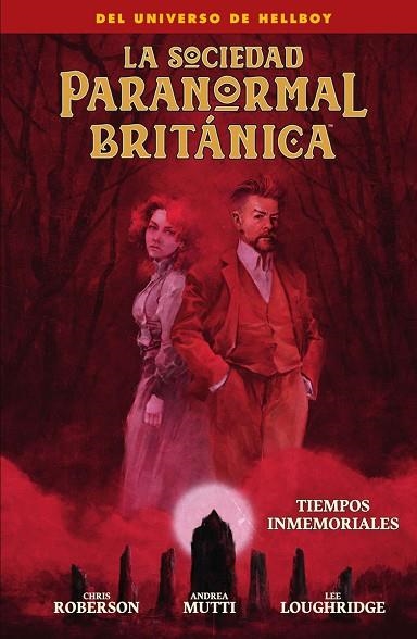 LA SOCIEDAD PARANORMAL BRITANICA: TIEMPOS INMEMORIALES | 9788467964417 | ROBERSON, CHRIS / MUTTI, ANDREA / LOUGHRIDGE, LEE