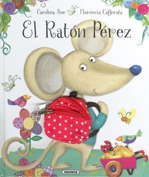 EL RATÓN PÉREZ | 9788467793451 | SUE, CAROLINA