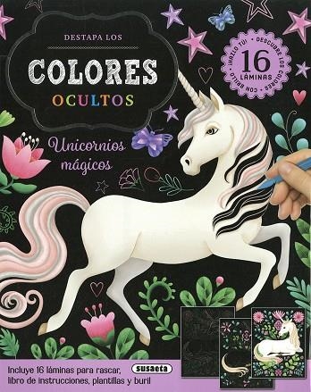 DESTAPA LOS COLORES OCULTOS UNICORNIOS MÁGICOS | 9788467796612