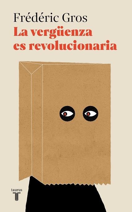 LA VERGÜENZA ES REVOLUCIONARIA | 9788430626199 | GROS, FRÉDÉRIC