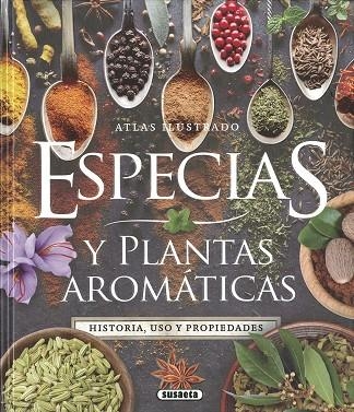 ESPECIAS Y PLANTAS AROMÁTICAS. HISTORIA, USO Y PROPIEDADES | 9788467799569 | MONTORO, JORGE