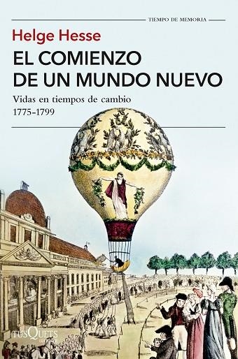 EL COMIENZO DE UN MUNDO NUEVO. VIDAS EN TIEMPOS DE CAMBIO 1775-1799 | 9788411073431 | HESSE, HELGE