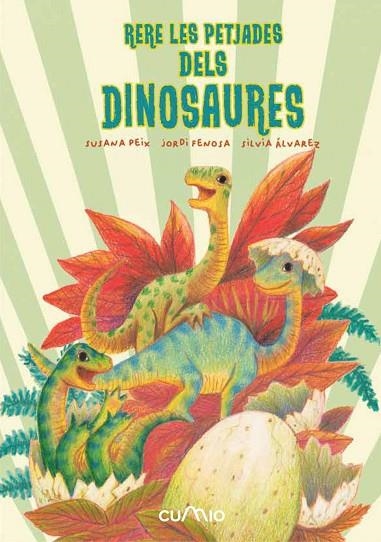 RERE LES PETJADES DELS DINOSAURES | 9788482896342 | PEIX CRUZ, SUSANA / FENOSA, JORDI