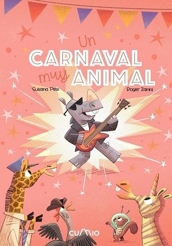 UN CARNAVAL MUY ANIMAL | 9788482895888 | SUSANA PEIX