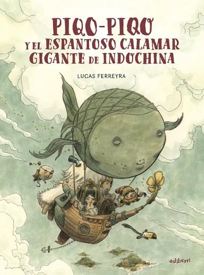 PIQO-PIQO Y EL ESPANTOSO CALAMAR GIGANTE DE INDOCHINA | 9788418909801 | FERREYRA, LUCAS