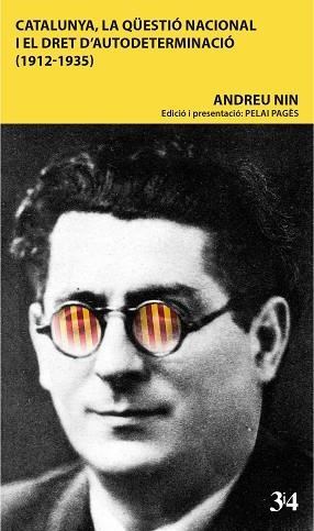 CATALUNYA, LA QÜESTIÓ NACIONAL I EL DRET D'AUTODETERMINACIÓ (1912-1935) | 9788417469054 | NIN, ANDREU