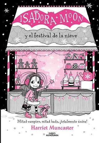 ISADORA MOON Y EL FESTIVAL DE LA NIEVE | 9788419366221 | MUNCASTER, HARRIET