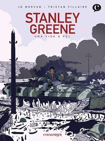 STANLEY GREENE UNA VIDA A PÈL | 9788419590503 | MORVAN, JD / FILLAIRE, TRISTAN