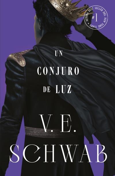 UN CONJURO DE LUZ (COLORES DE MAGIA VOL. 3) | 9788419030498 | SCHWAB, V. E.