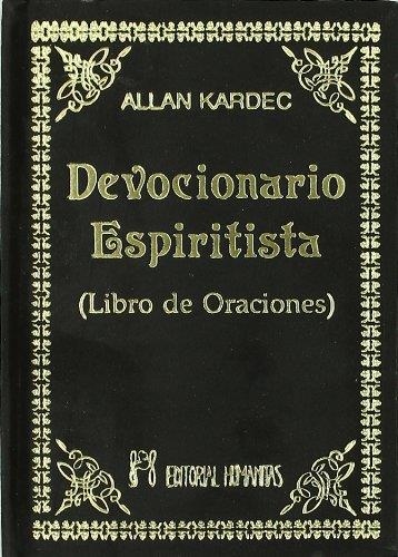 DEVOCIONARIO ESPIRITISTA. LIBRO DE ORACIONES | 9788479101251 | KARDEC, ALLAN