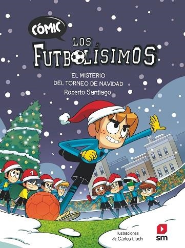 LOS FUTBOLÍSIMOS 2. EL MISTERIO DEL TORNEO DE NAVIDAD | 9788411820387 | SANTIAGO, ROBERTO