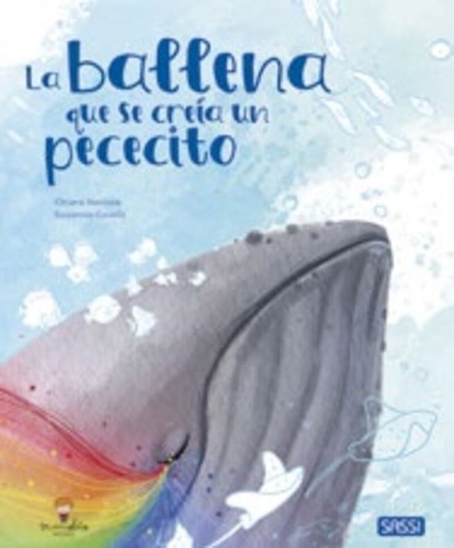 LA BALLENA QUE SE CREIA UN PECECITO (EMPATIA) | 9788419714428 | E.TOMÉ, G.DRAGONE