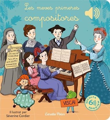 LES MEVES PRIMERES COMPOSITORES | 9788413895888 | CORDIER, SÉVERINE