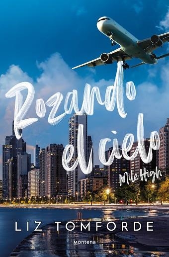 ROZANDO EL CIELO (MILE HIGH). LA CIUDAD DE LOS VIENTOS 1 | 9788419848260 | TOMFORDE, LIZ