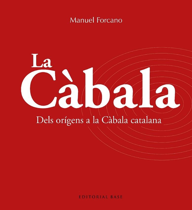 LA CÀBALA. LA MISTICA JUEVA. DELS ORIGENS A LA CABALA CATALANA  | 9788419007735 | FORCANO I APARICIO, MANUEL