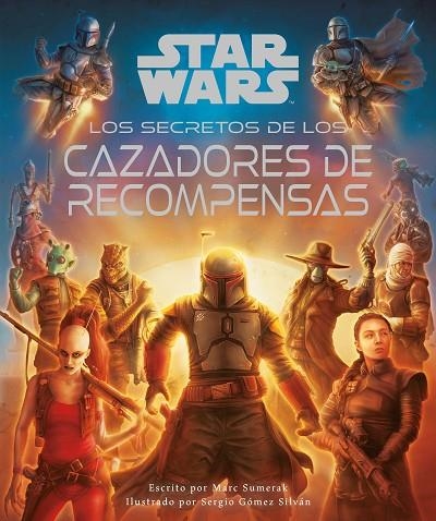 STAR WARS LOS SECRETOS DE LOS CAZADORES DE RECOMPENSAS | 9788411407076