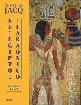 EGIPTO FARAÓNICO. UN REINO DE LUZ | 9788419785503 | JACQ, CHRISTIAN