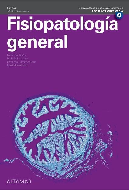 FISIOPATOLOGÍA GENERAL | 9788418843419 | F. SIMÓN, M.I. LORENZO, F. GÓMEZ-AGUADO, B. HERNÁNDEZ