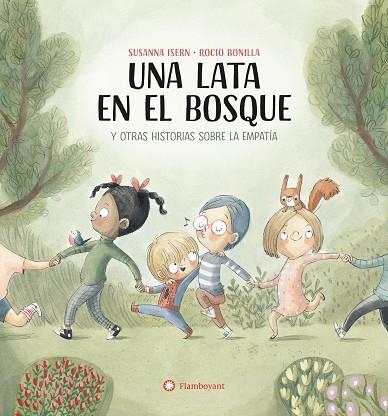 UNA LATA EN EL BOSQUE Y OTRAS HISTORIAS SOBRE LA EMPATIA | 9788419401731 | ISERN IÑIGO, SUSANNA