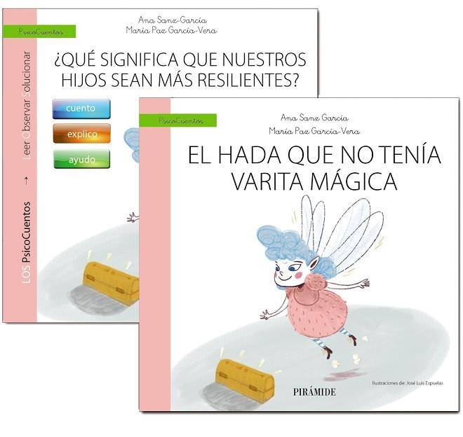 GUÍA: ¿QUÉ SIGNIFICA QUE NUESTROS HIJOS SEAN MÁS RESILIENTES?+ CUENTO: EL HADA QUE NO TENIA VARITA MAGICA | 9788436848823 | GARCÍA VERA, MARÍA PAZ / SANZ-GARCÍA, ANA