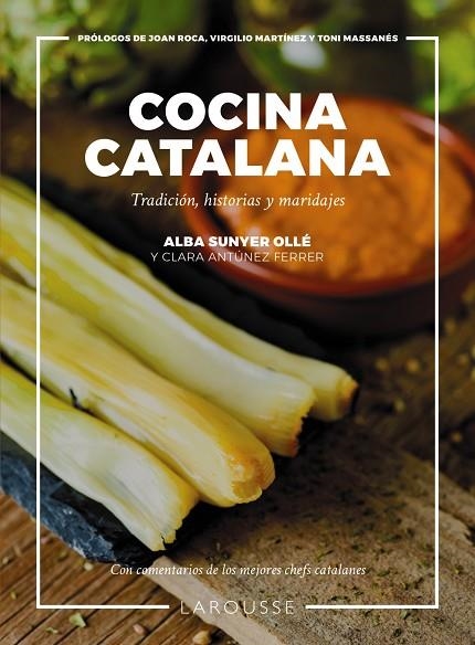 COCINA CATALANA. TRADICIÓN, HISTORIAS Y MARIDAJES | 9788419739551 | SUNYER OLLÉ, ALBA / ANTÚNEZ FERRER, CLARA