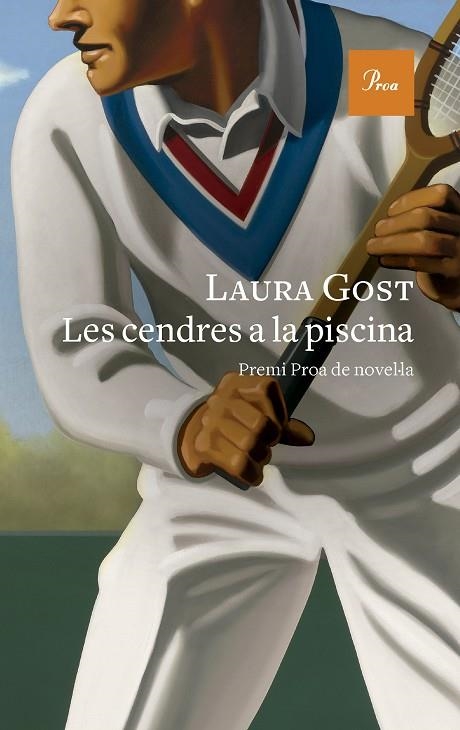 LES CENDRES A LA PISCINA. V PREMI PROA DE NOVEL.LA 2023 | 9788419657381 | GOST SEGUÍ, LAURA