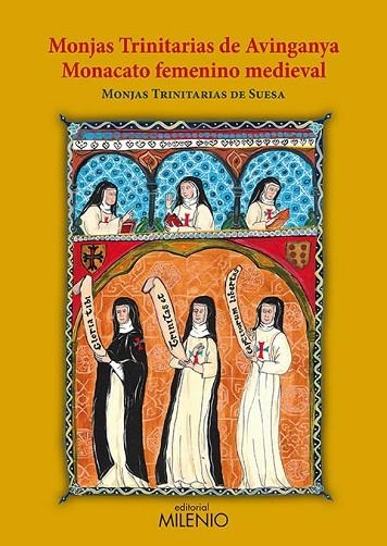 MONJAS TRINITARIAS DE AVINGANYA. MONACATO FEMENINO MEDIEVAL | 9788497434768 | TRINITARIAS DE SUESA, MONJAS