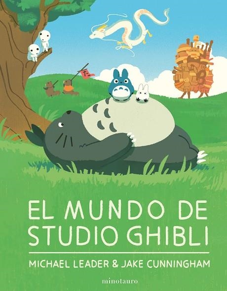 EL MUNDO DE STUDIO GHIBLI | 9788445015810 | LEADRE, MICHAEL/ CUNNINGHAM, JAKE