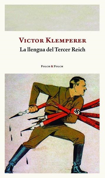 LA LLENGUA DEL TERCER REICH  | 9788419563286 | KLEMPERER, VICTOR