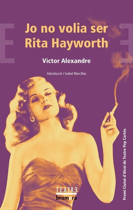 JO NO VOLIA SER RITA HAYWORTH | 9788413585925 | ALEXANDRE, VÍCTOR