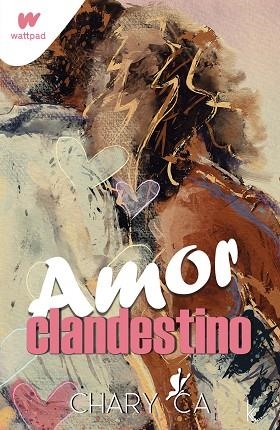 AMOR CLANDESTINO | 9788412758702 | CA, CHARY