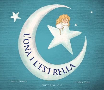 L'ONA I L'ESTRELLA | 9788419007889 | OLIVARES, ROCÍO