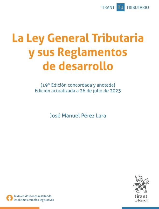 LEY GENERAL TRIBUTARIA Y SUS NORMAS DE DESARROLLO  | 9788411971065