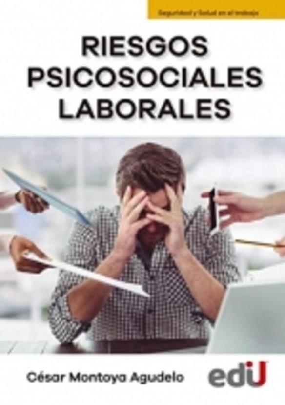 RIESGOS PSICOSOCIALES LABORALES | 9789587922721 | MONTOYA AGUEDELO, CESAR