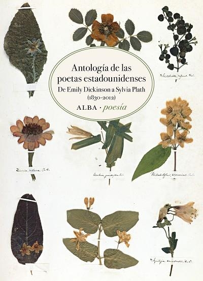 ANTOLOGÍA DE LAS POETAS ESTADOUNIDENSES. DE EMILY DICKINSON A SYLVIA PLATH (1830-2012) | 9788490657072