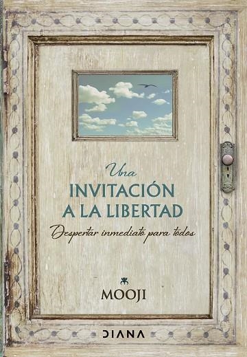 UNA INVITACIÓN A LA LIBERTAD. DESPERTAR INMEDIATO PARA TODOS | 9788411191081 | MOOJI