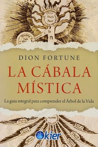 LA CÁBALA MÍSTICA. LA GUÍA INTEGRAL PARA COMPRENDER EL ÁRBOL DE LA VIDA | 9788418801327 | FORTUNE, DION