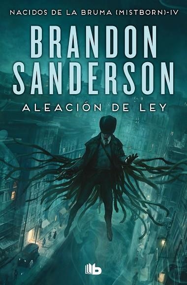 ALEACIÓN DE LEY (NACIDOS DE LA BRUMA 4) | 9788413148434 | SANDERSON, BRANDON