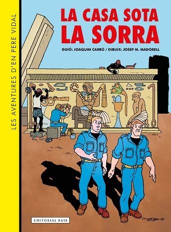 LES AVENTURES D'EN PERE VIDAL 1. LA CASA SOTA LA SORRA | 9788419007834 | CARBO,JOAQUIM / MADORELL, JOSEP M.