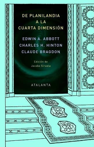 DE PLANILANDIA A LA CUARTA DIMENSIÓN | 9788412601459 | ABBOTT,EDWIN A./HINTON,CHARLES H. /BRAGDON,CLAUDE