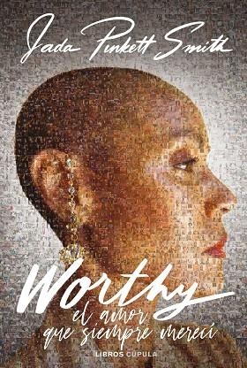 WORTHY EL AMOR QUE SIEMPRE MERECÍ | 9788448039646 | PINKETT SMITH, JADA